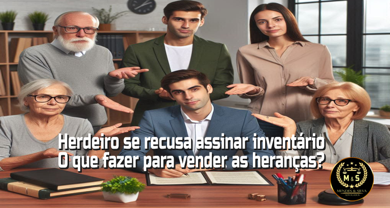 Herdeiro se recusa assinar inventário